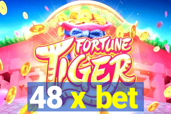 48 x bet